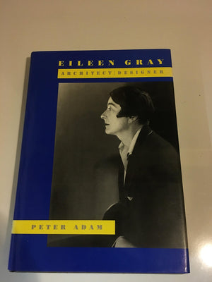 Eileen Gray: Architect/Designer,New