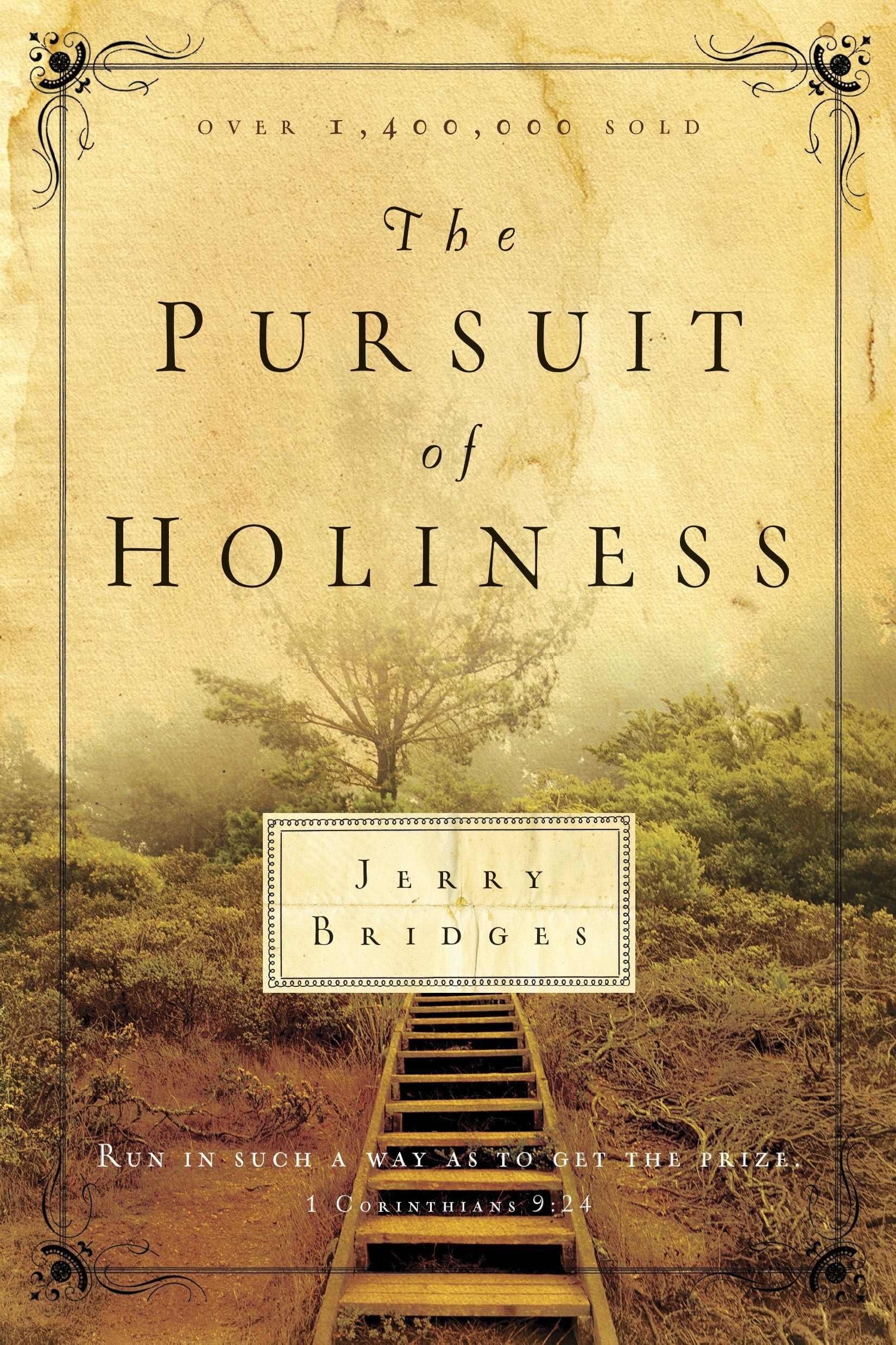 The Pursuit of Holiness: Run in Such a Way as to Get the Prize 1 Corinthians 9:24,Used