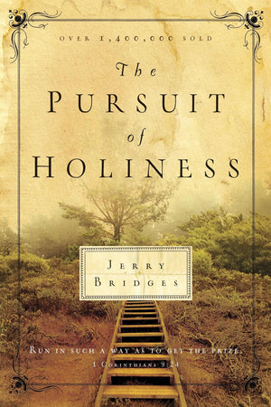The Pursuit of Holiness: Run in Such a Way as to Get the Prize 1 Corinthians 9:24,Used