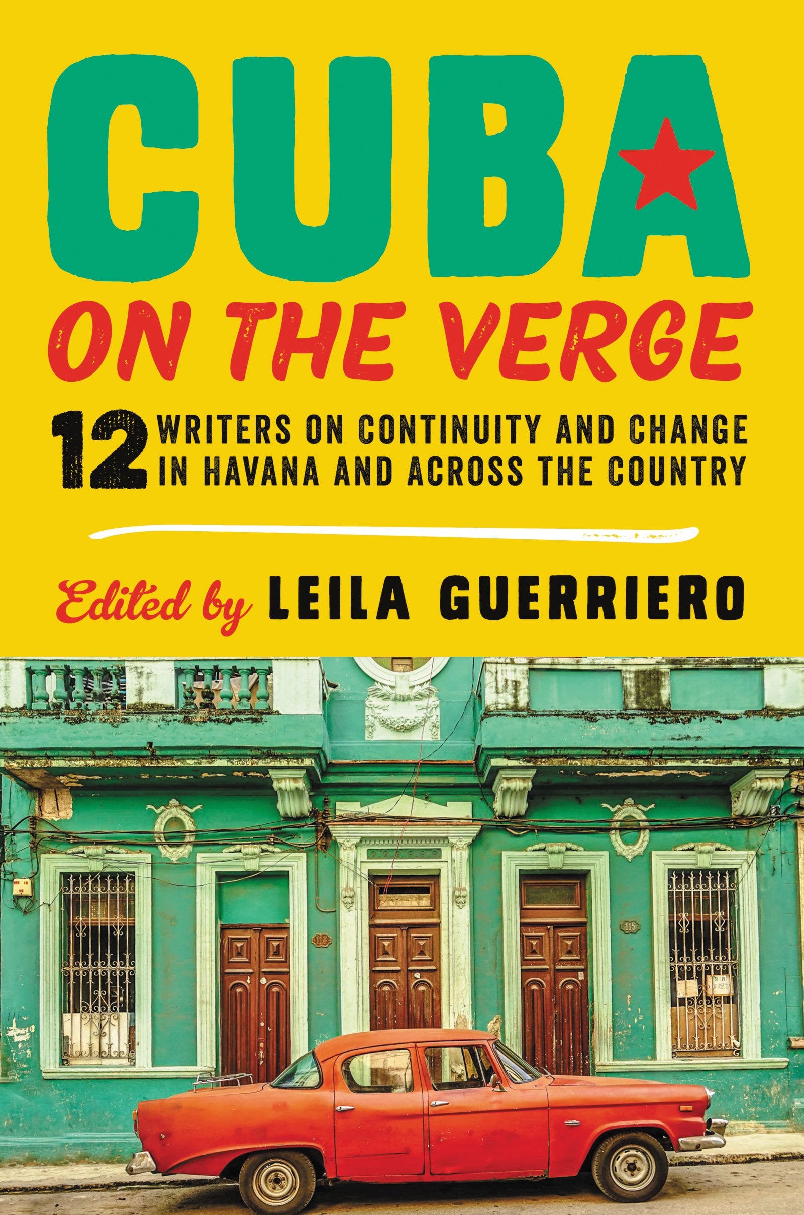 Cuba on the Verge: 12 Writers on Continuity and Change in Havana and Across the Country,Used
