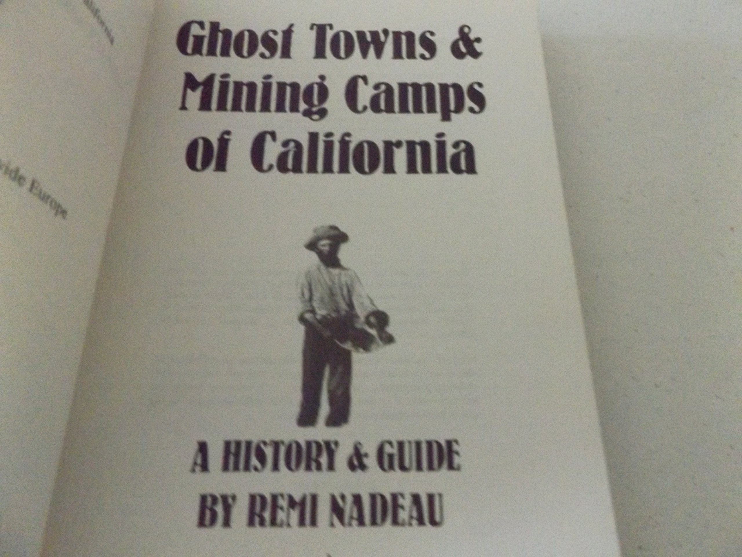 Ghost Towns And Mining Camps Of California,Used