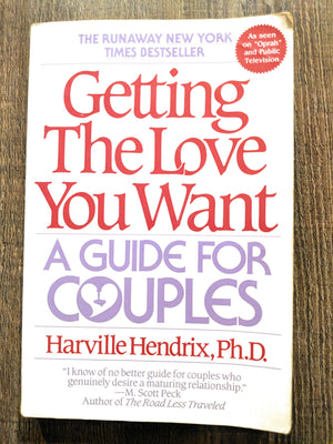 Getting the Love You Want: A Guide for Couples,Used