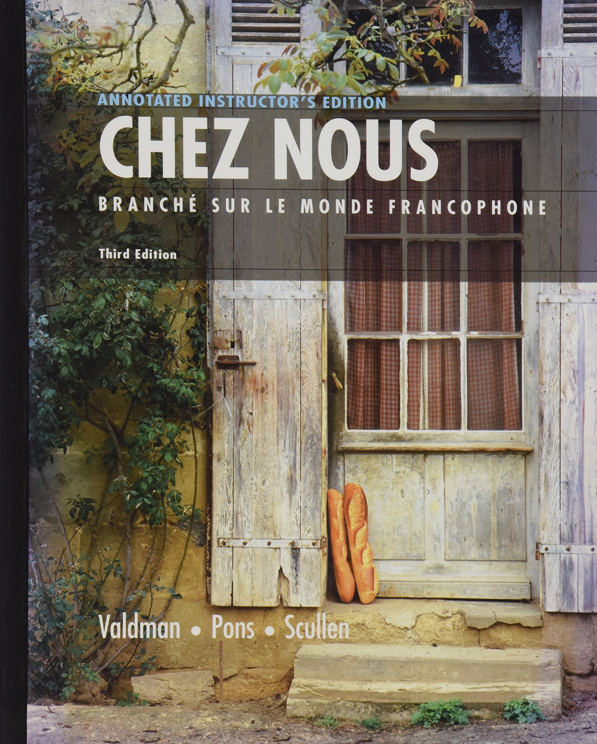 Chez Nous: Branche Sur Le Monde Francophone (Annotated Instructor's Edition),Used
