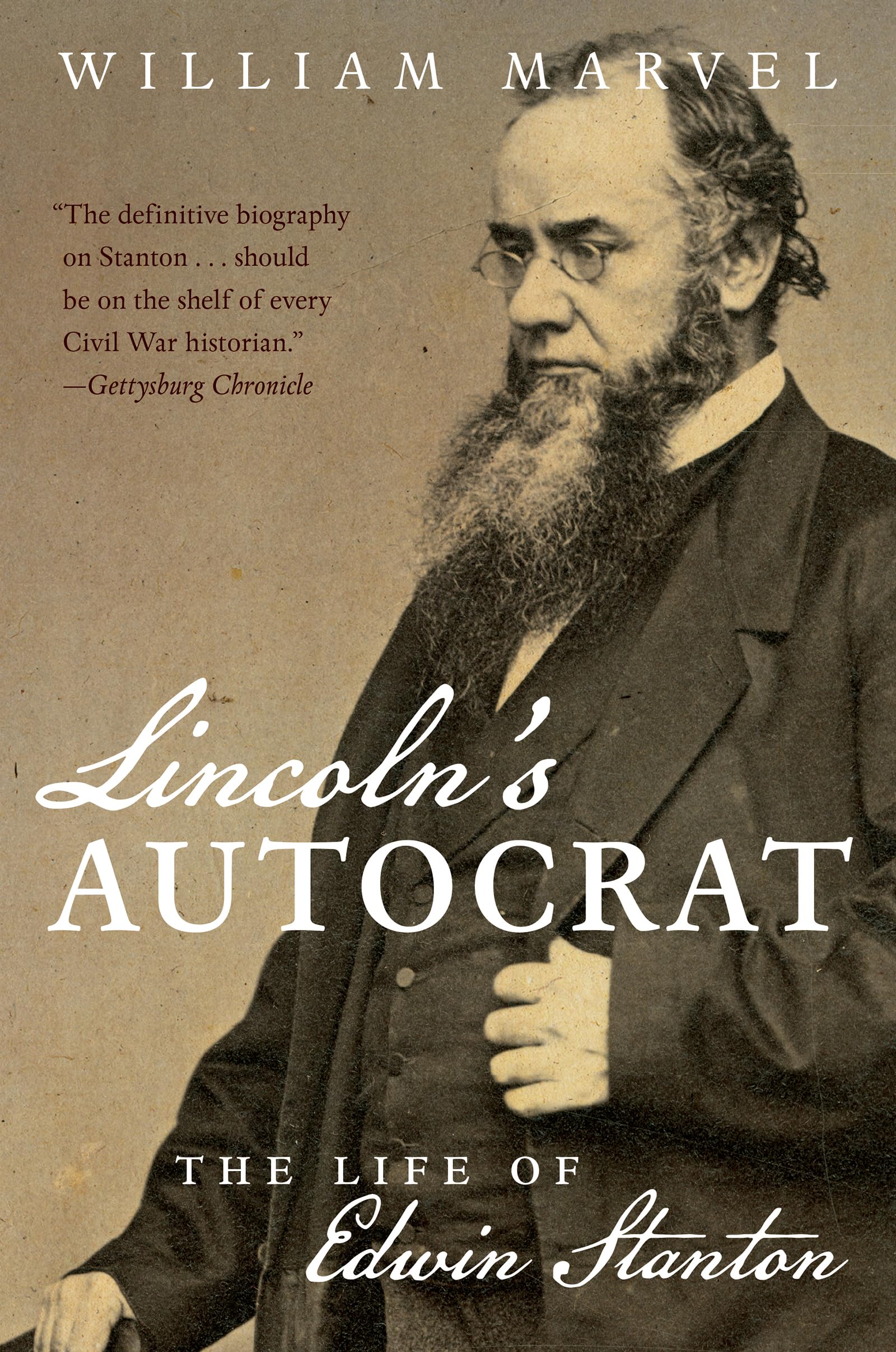 Lincoln's Autocrat: The Life of Edwin Stanton (Civil War America),Used