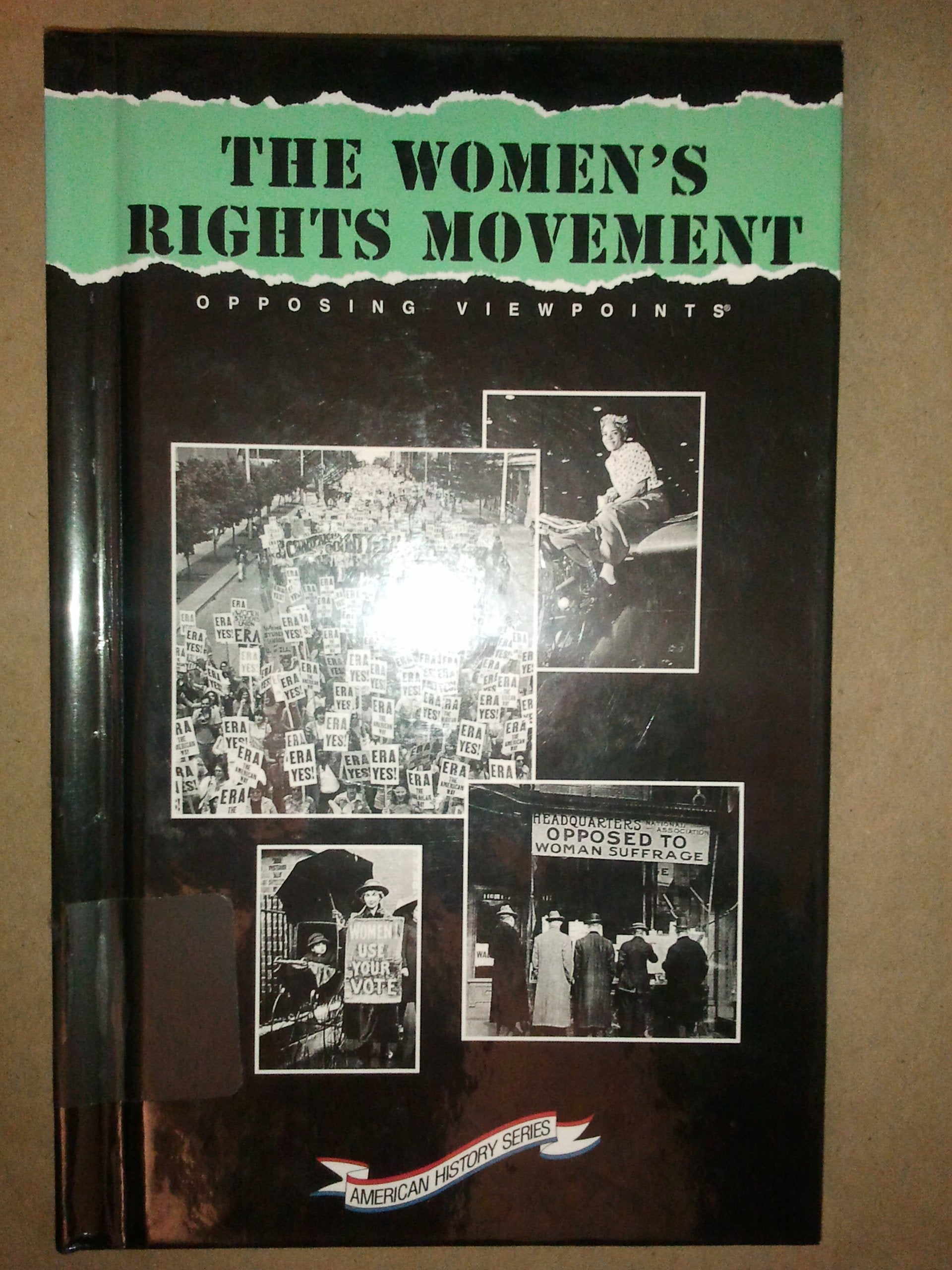 Women's Rights Movement: Opposing Viewpoints (American History Series),Used