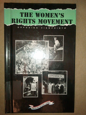 Women's Rights Movement: Opposing Viewpoints (American History Series),Used