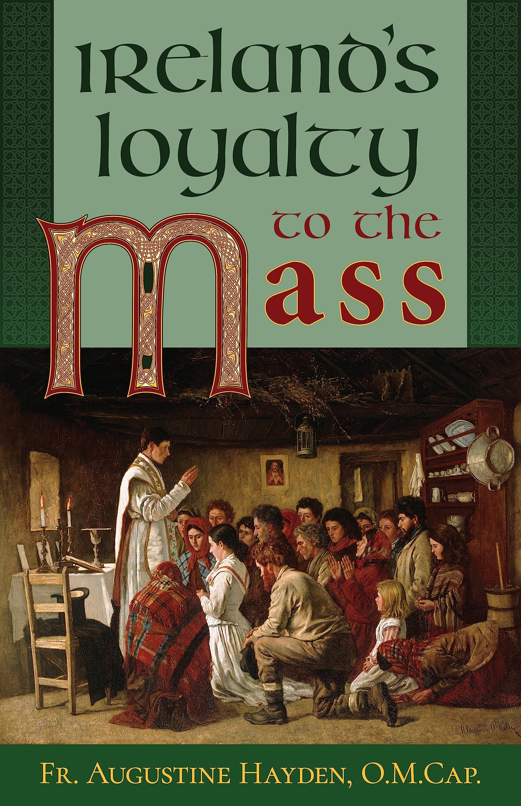 Irelands Loyalty to the Mass
