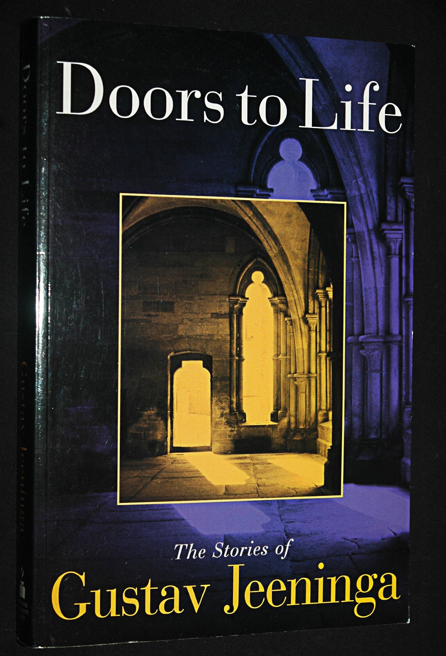 Doors to Life: The Stories of Gustav Jeeninga,Used