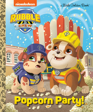 Popcorn Party! (Paw Patrol: Rubble & Crew) (Little Golden Book),New