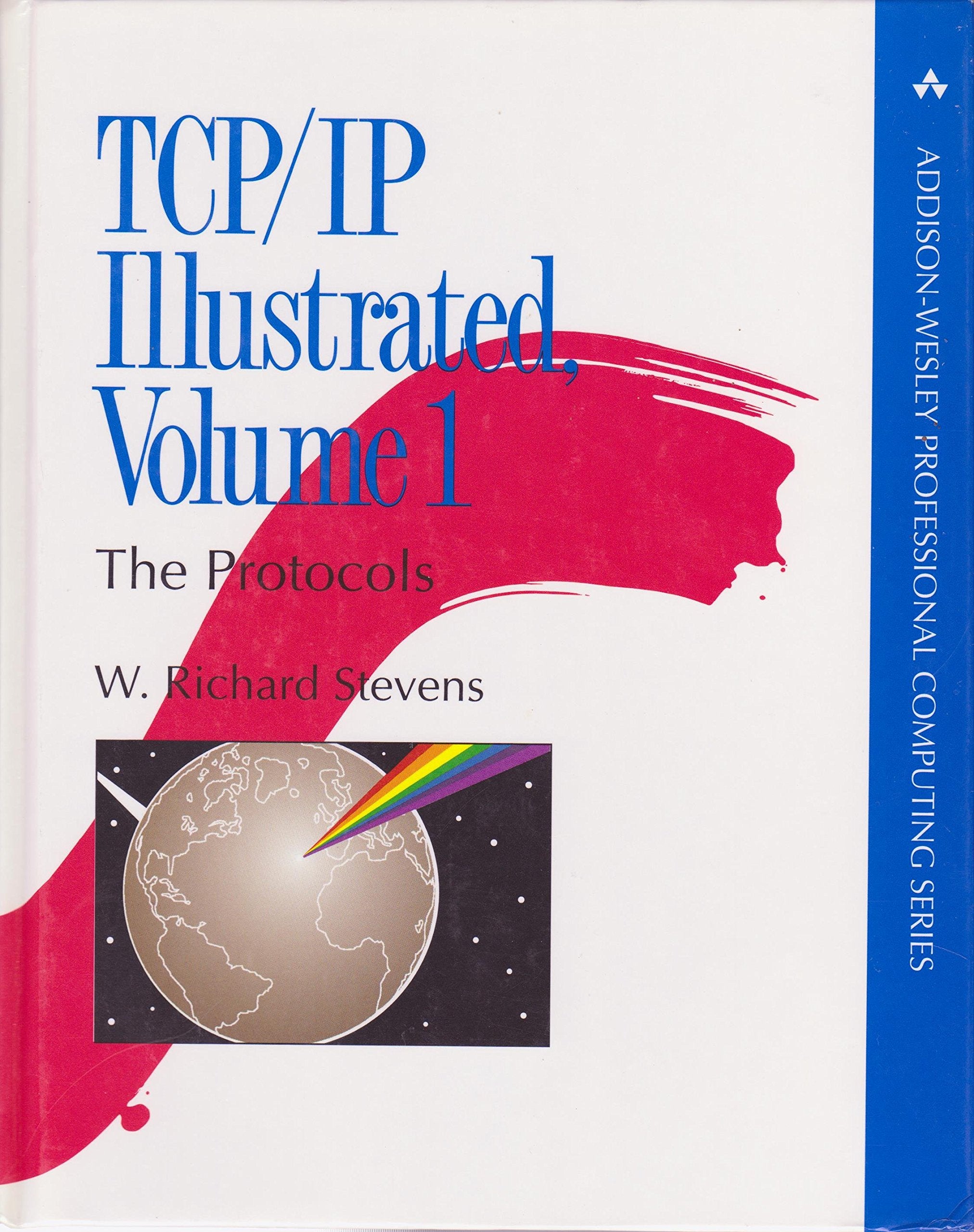 Tcp/Ip Illustrated, Vol. 1: The Protocols (Addisonwesley Professional Computing Series)