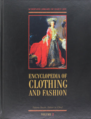 Encyclopedia of Clothing and Fashion (Volume 2: Fads to Nylon),Used