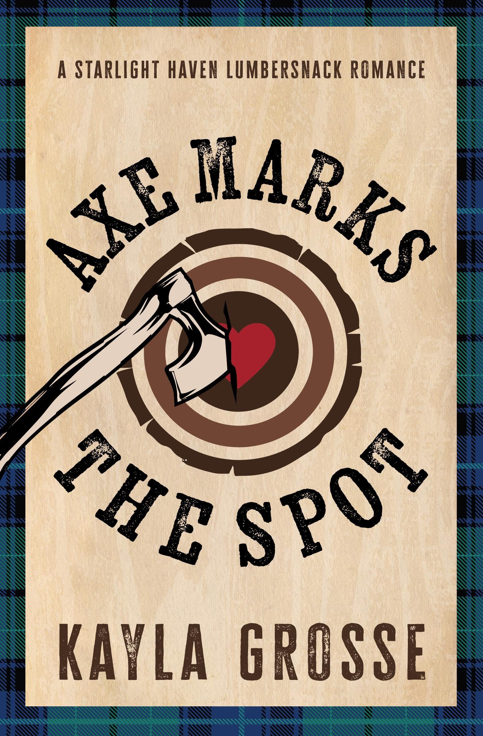 Axe Marks The Spot (Starlight Haven Lumbersnacks, 2)