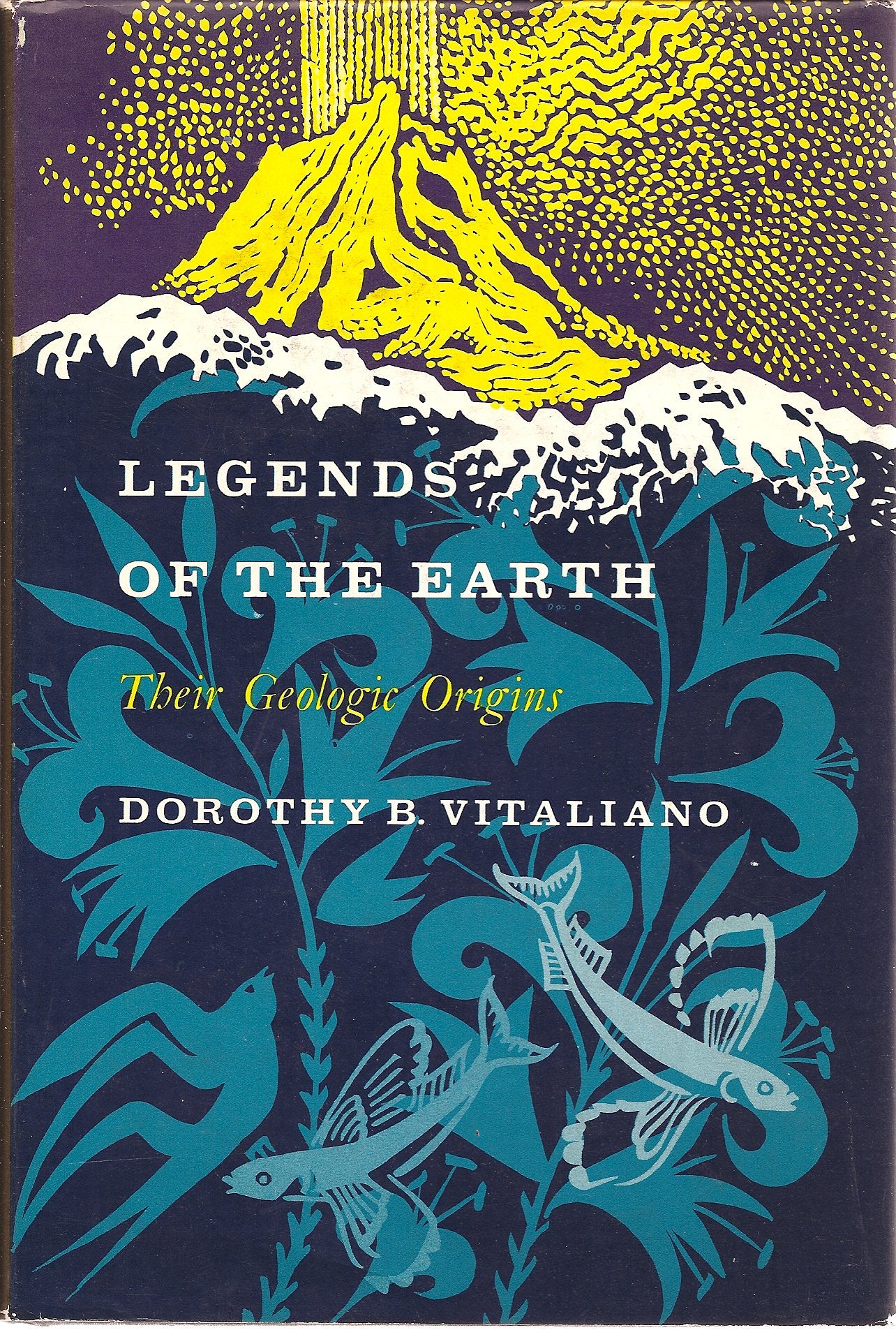 Legends of the Earth;: Their Geologic Origins,Used