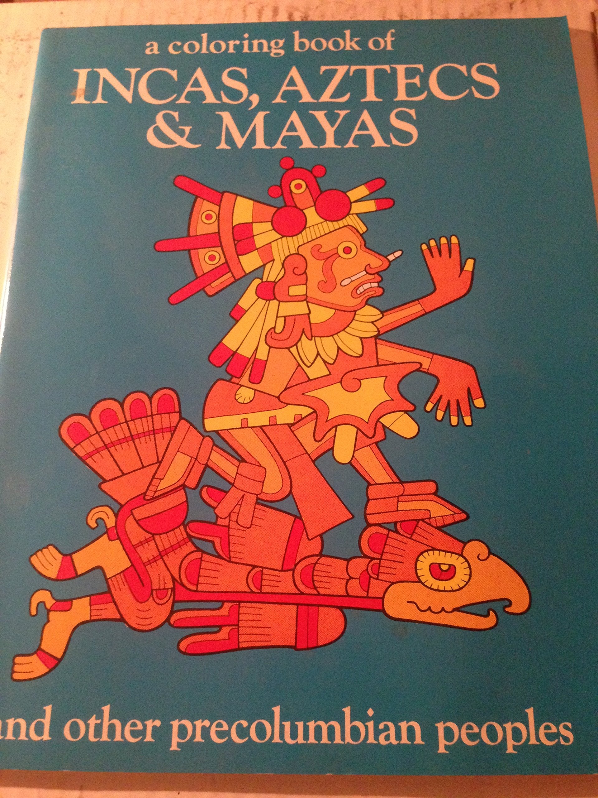 Incas Aztecs & Mayas Color Bk,Used