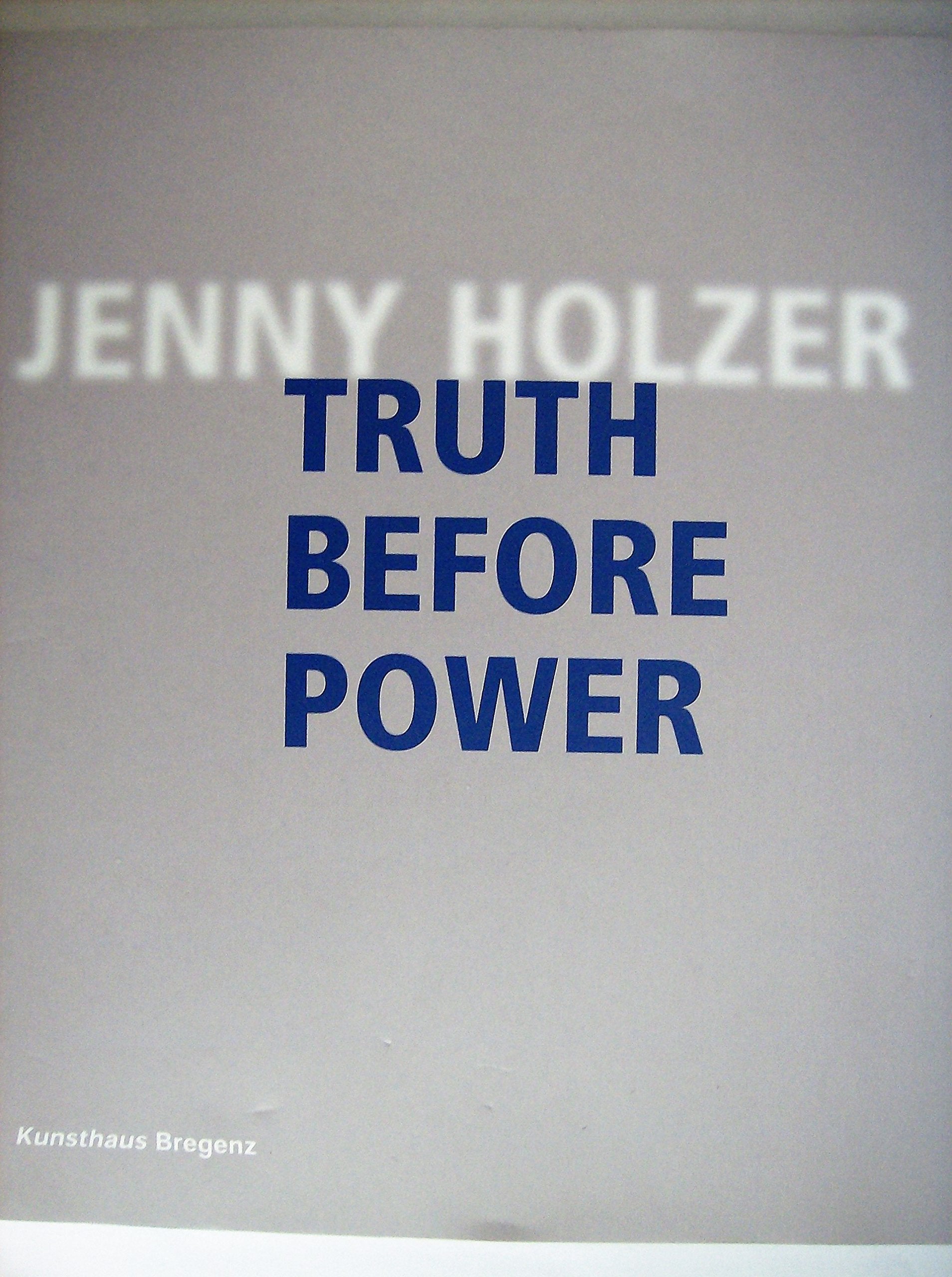 Jenny Holzer: Truth Before Power