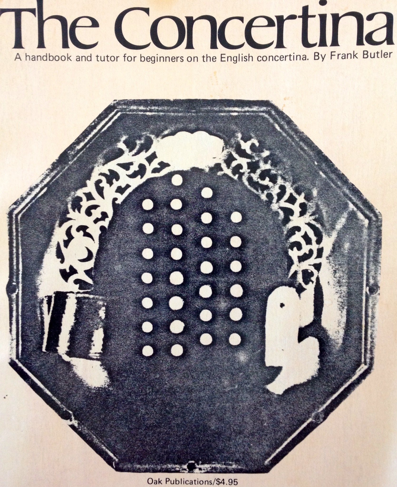 The Concertina: A handbook and tutor for beginners on the English concertina,New