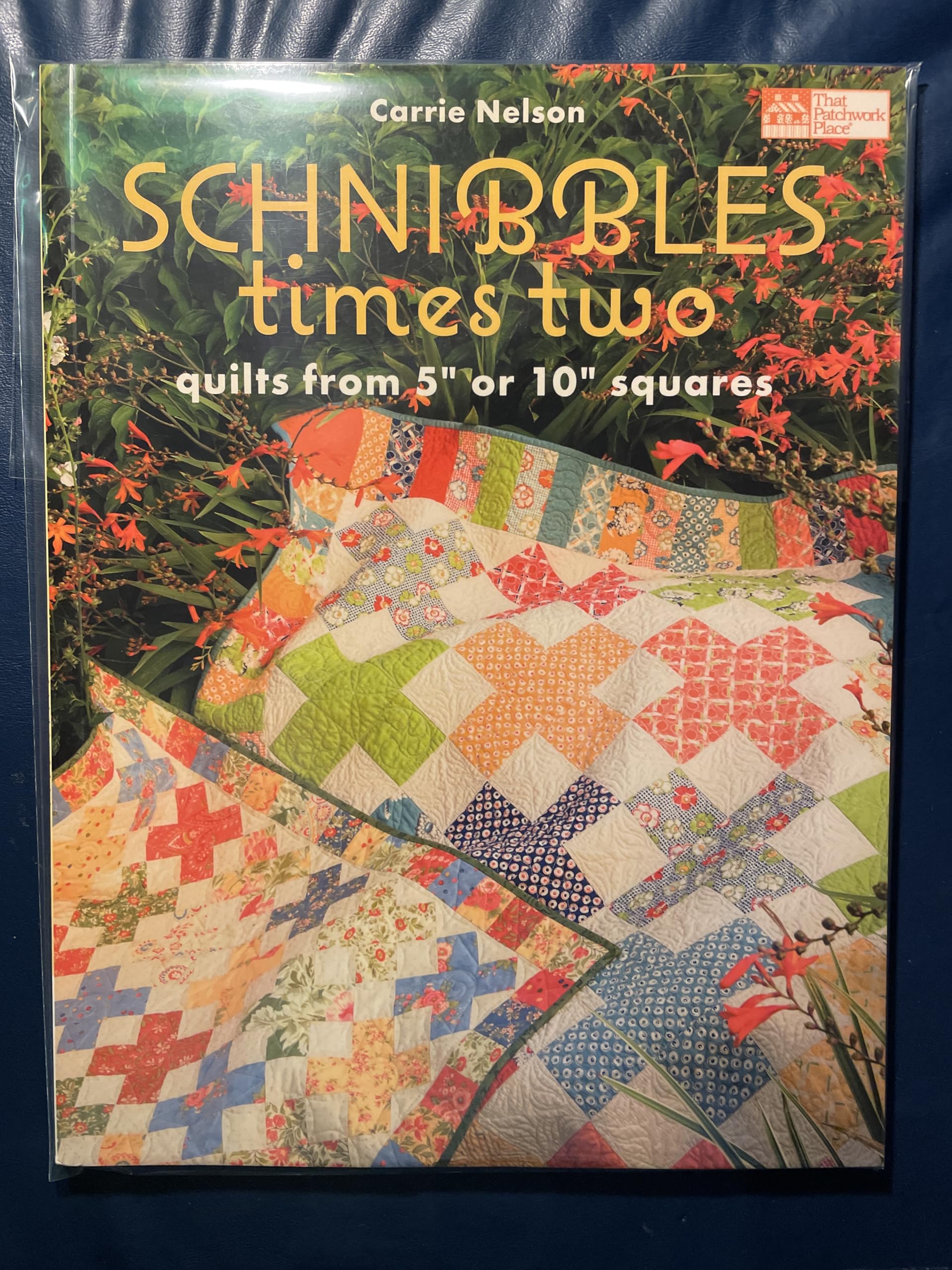 Schnibbles Times Two: Quilts From 5 Or 10 Squares