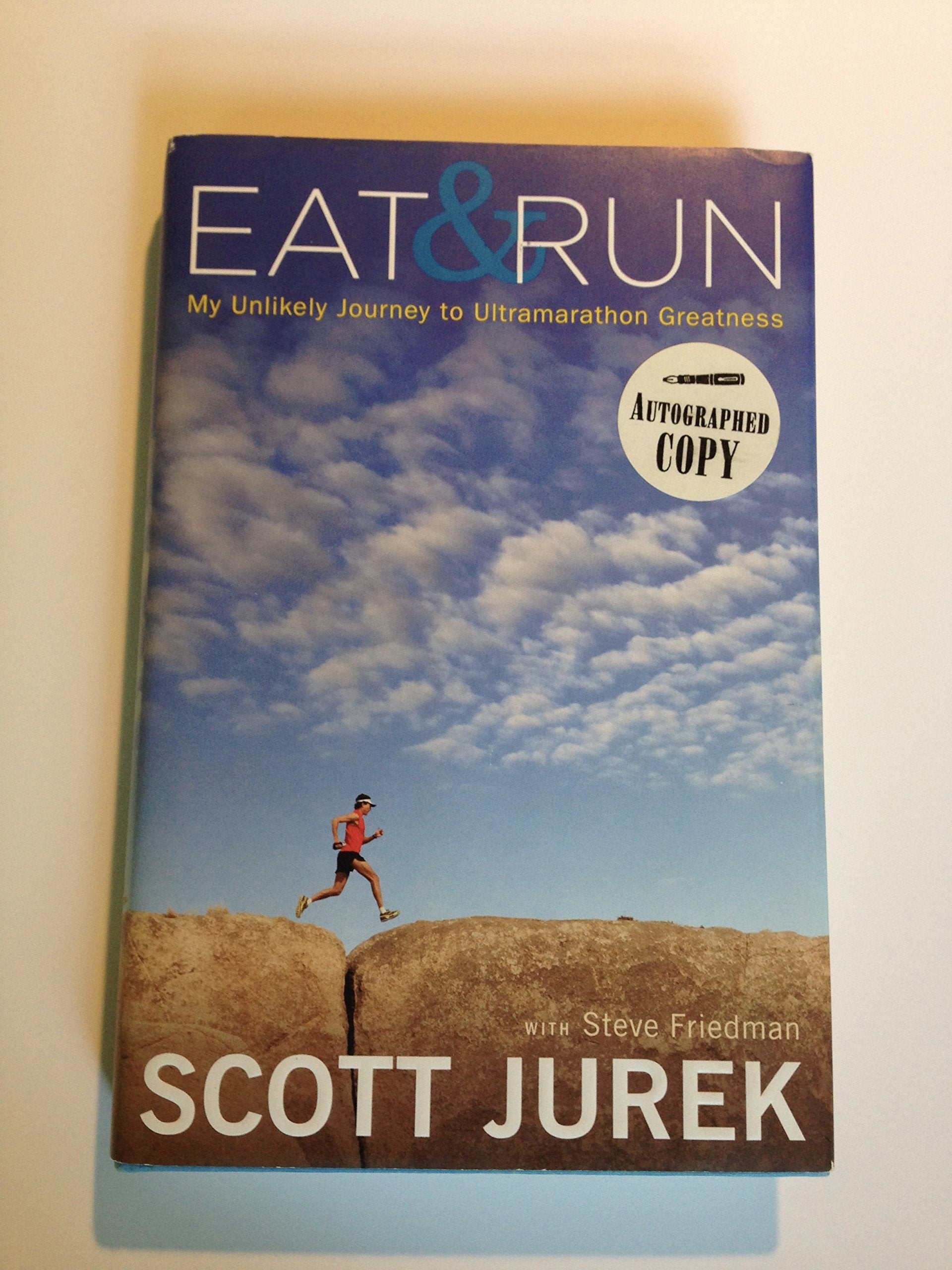 Eat & Run: My Unlikely Journey to Ultramarathon Greatness,Used