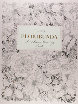 Floribunda: A Flower Coloring Book,Used