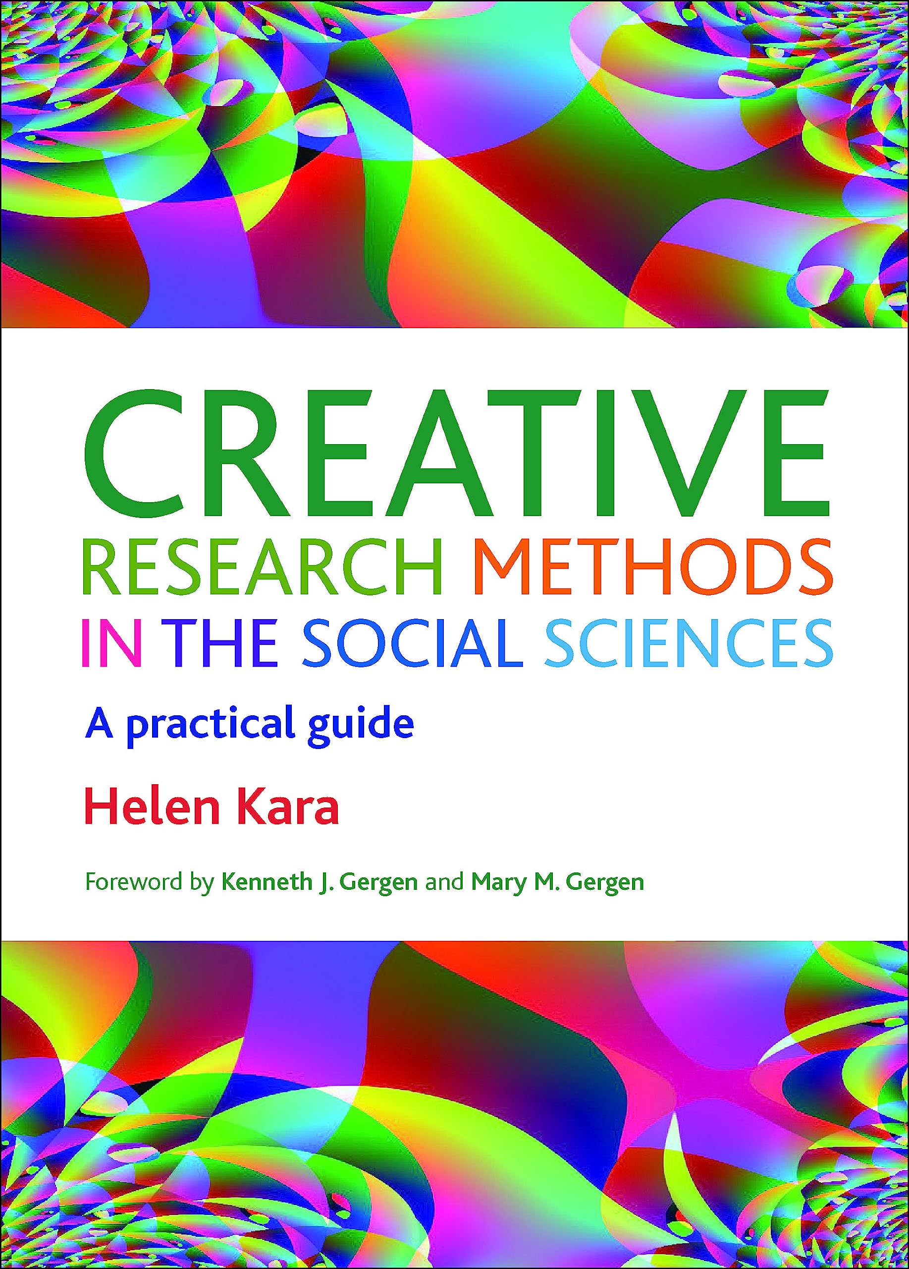 Creative research methods in the social sciences: A Practical Guide,Used