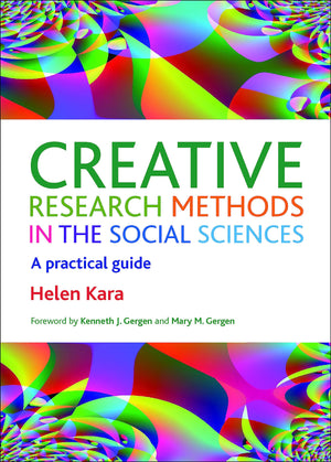 Creative research methods in the social sciences: A Practical Guide,Used