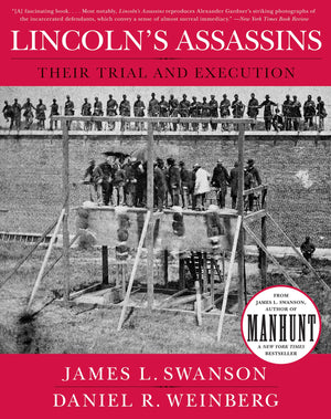 Lincoln's Assassins: Their Trial and Execution,Used