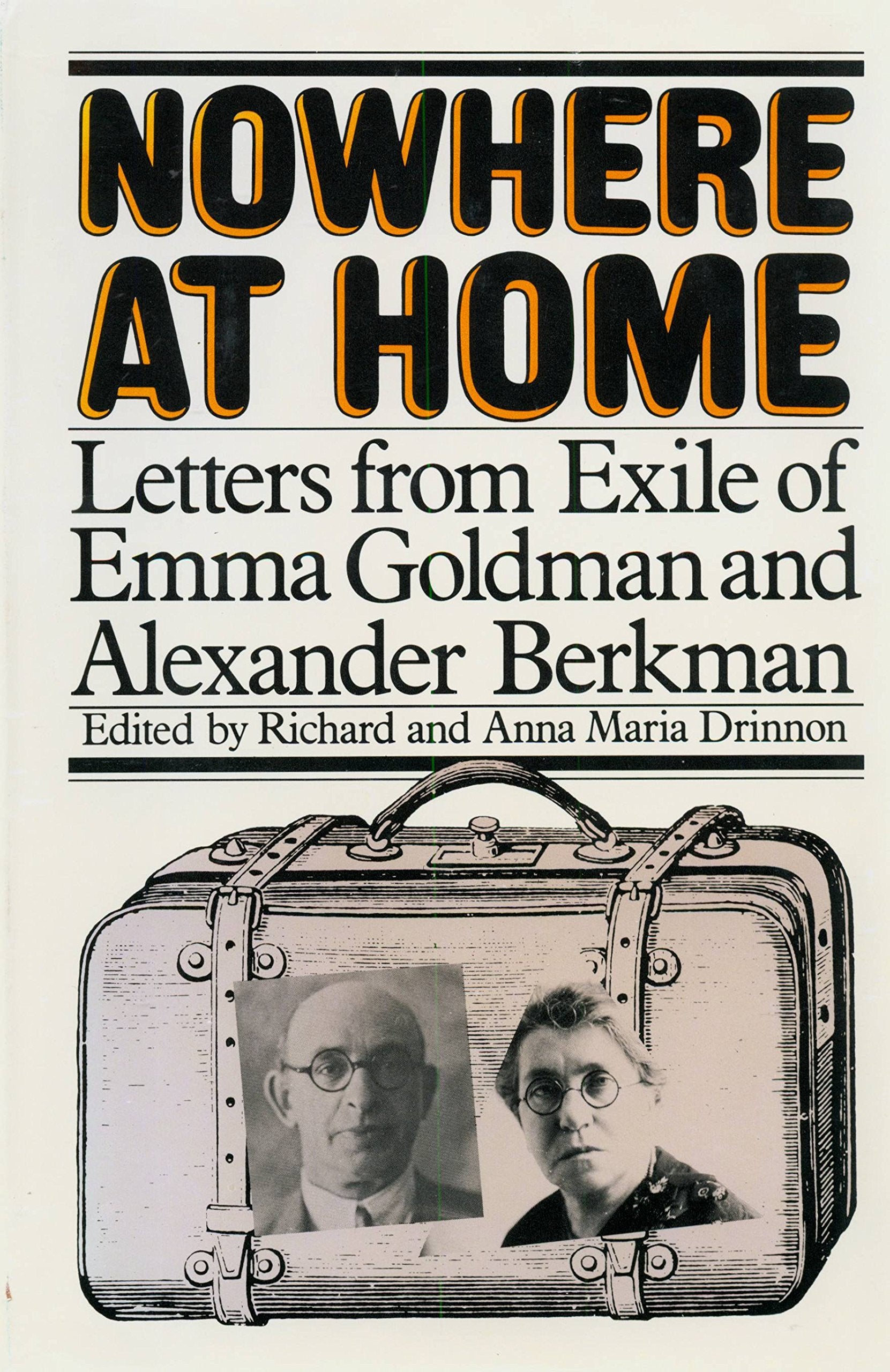 Nowhere at home;: Letters from exile of Emma Goldman and Alexander Berkman,Used