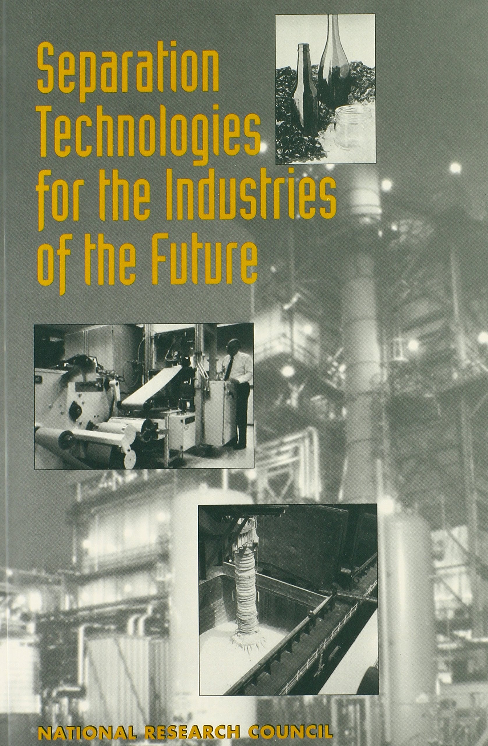 Separation Technologies For The Industries Of The Future (Publication Nmab),Used