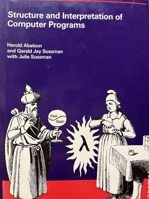 Structure And Interpretation Of Computer Programs (Mit Electrical Engineering And Computer Science)
