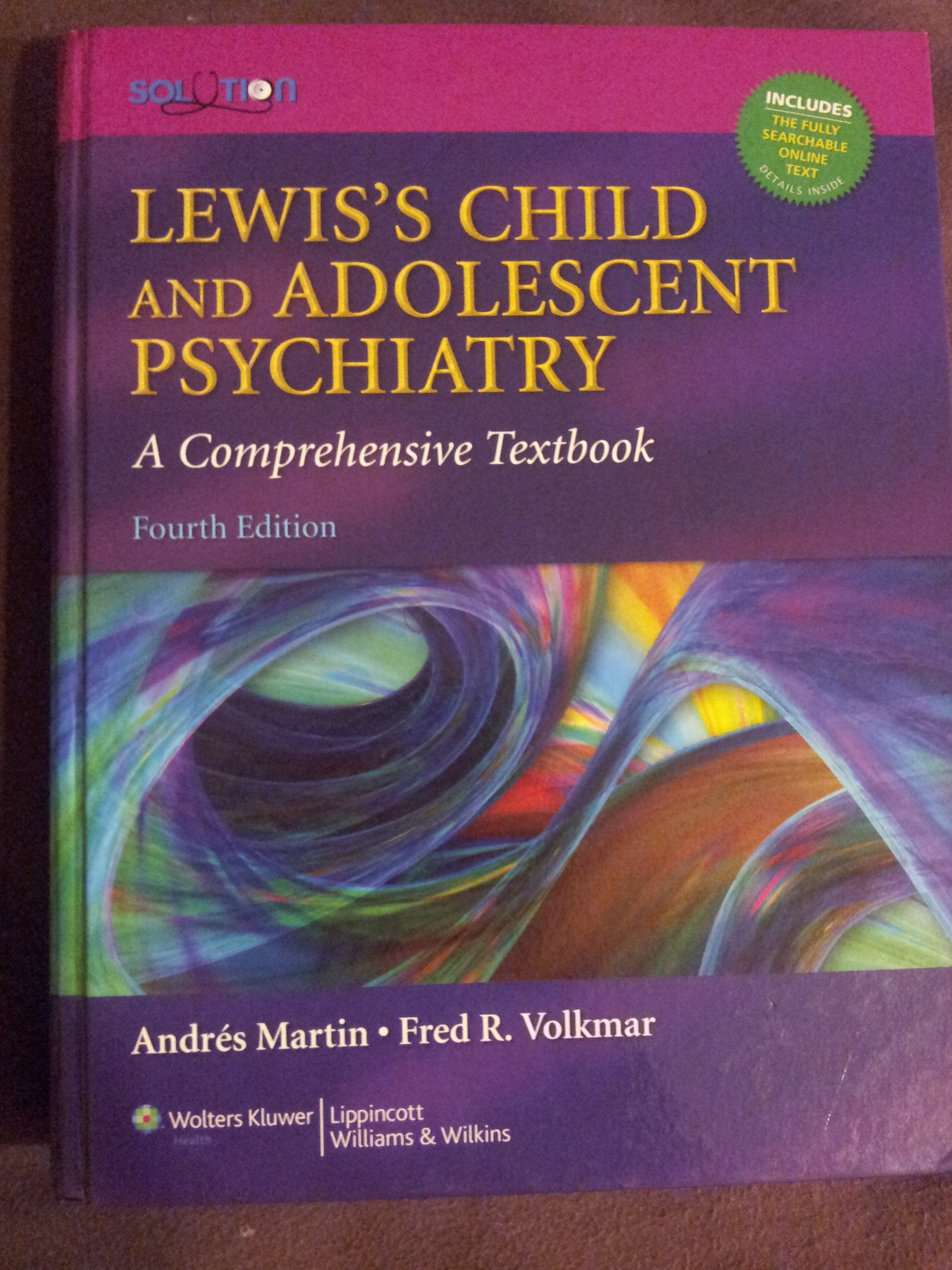 Lewis'S Child And Adolescent Psychiatry: A Comprehensive Textbook, 4Th Edition (Lewis, Lewis'S Child And Adolescent Psychiatry)