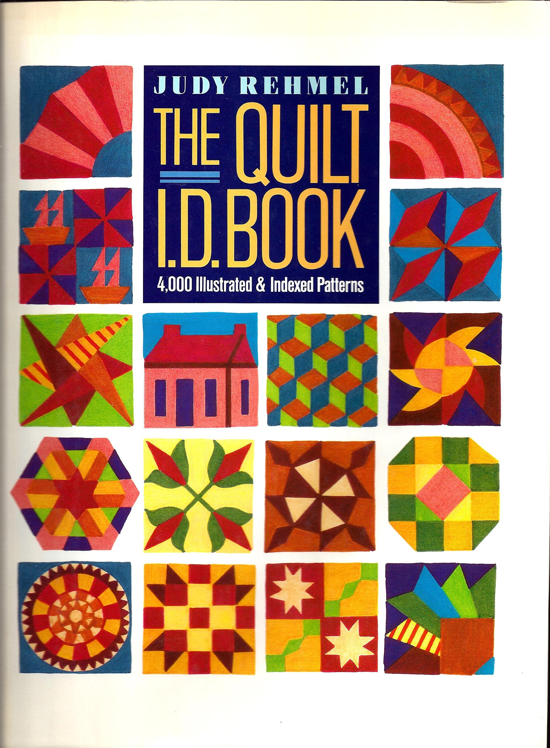 The Quilt I.D. Book: 4000 Illustrated And Indexed Patterns