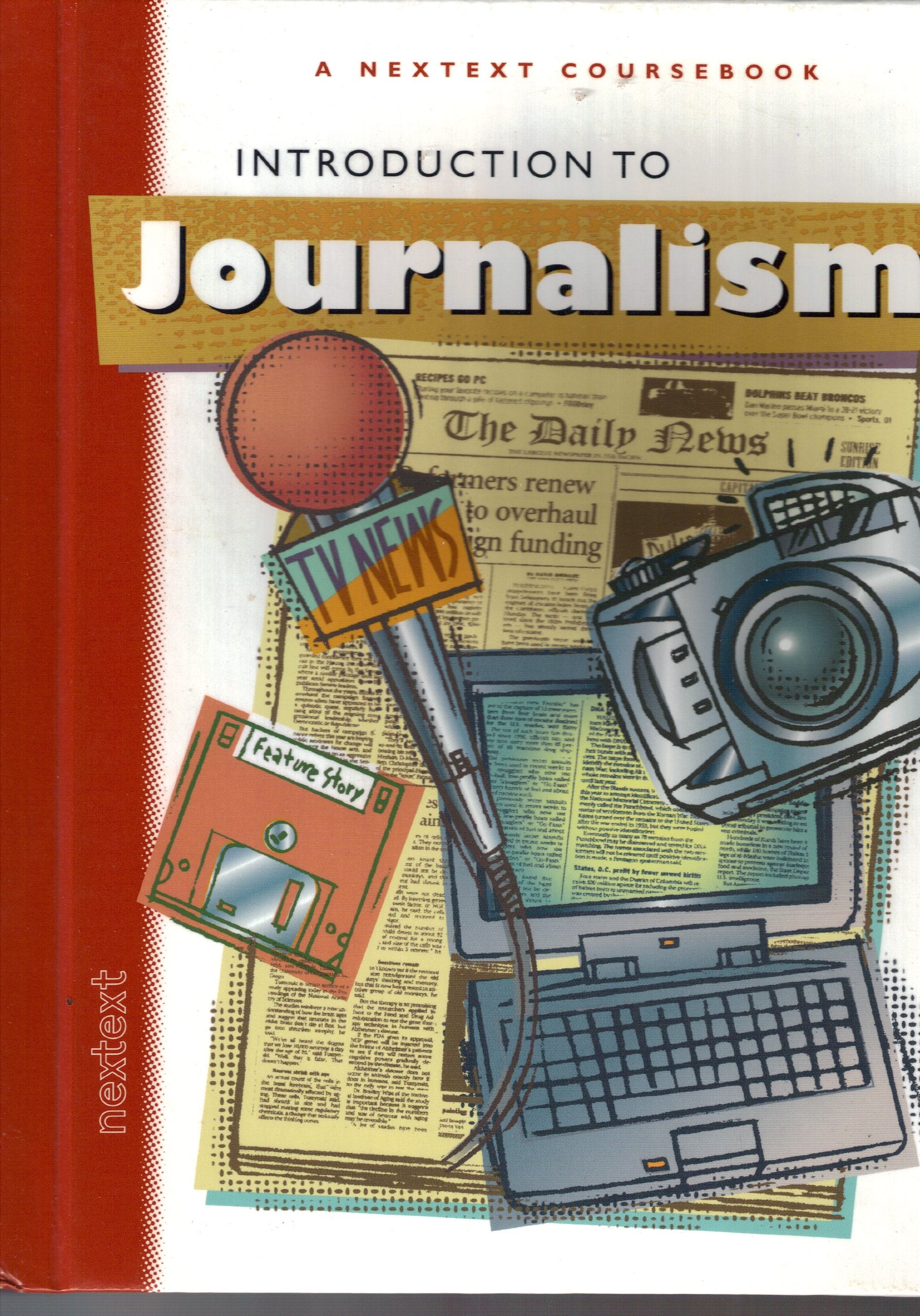 Nextext Coursebooks: Student Text Introduction to Journalism 2001,Used