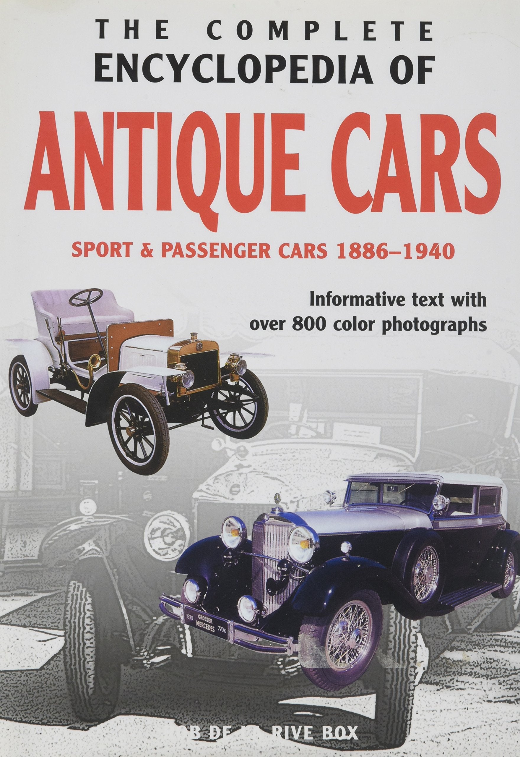 The Complete Encyclopedia of Antique Cars Sport and Passenger Cars 18861940,Used