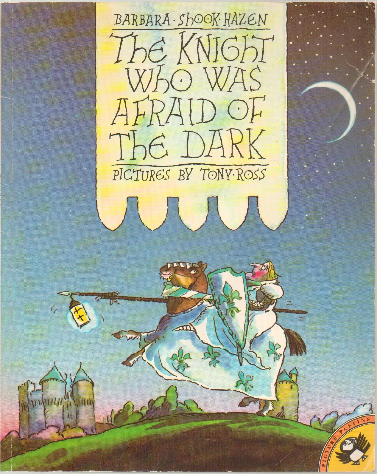 The Knight Who Was Afraid Of The Dark (Picture Puffins)