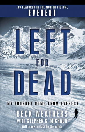Left for Dead (Movie Tiein Edition): My Journey Home from Everest,Used
