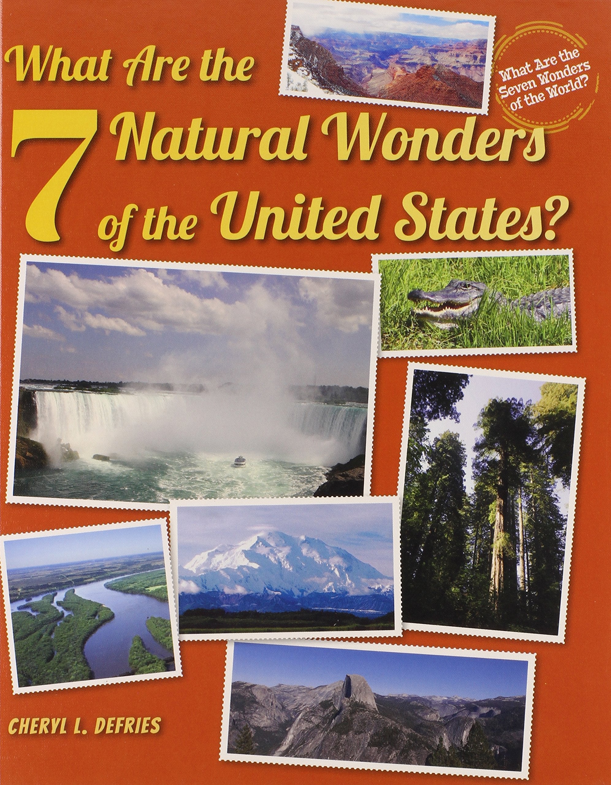 What Are the 7 Natural Wonders of the United States? (What Are the Seven Wonders of the World?),Used