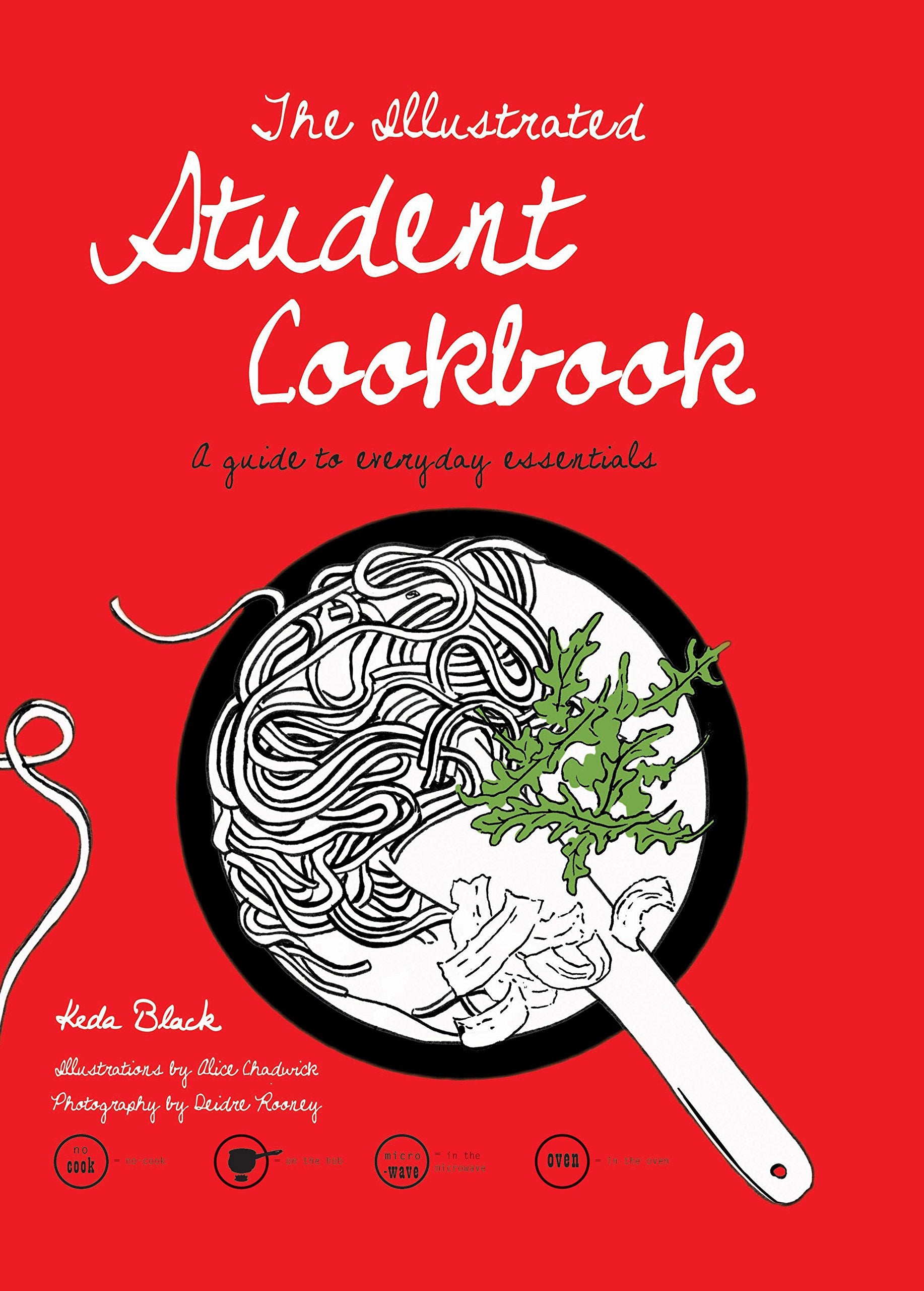 Student Cookbook: An Illustrated Guide For Everyday Essentials,Used