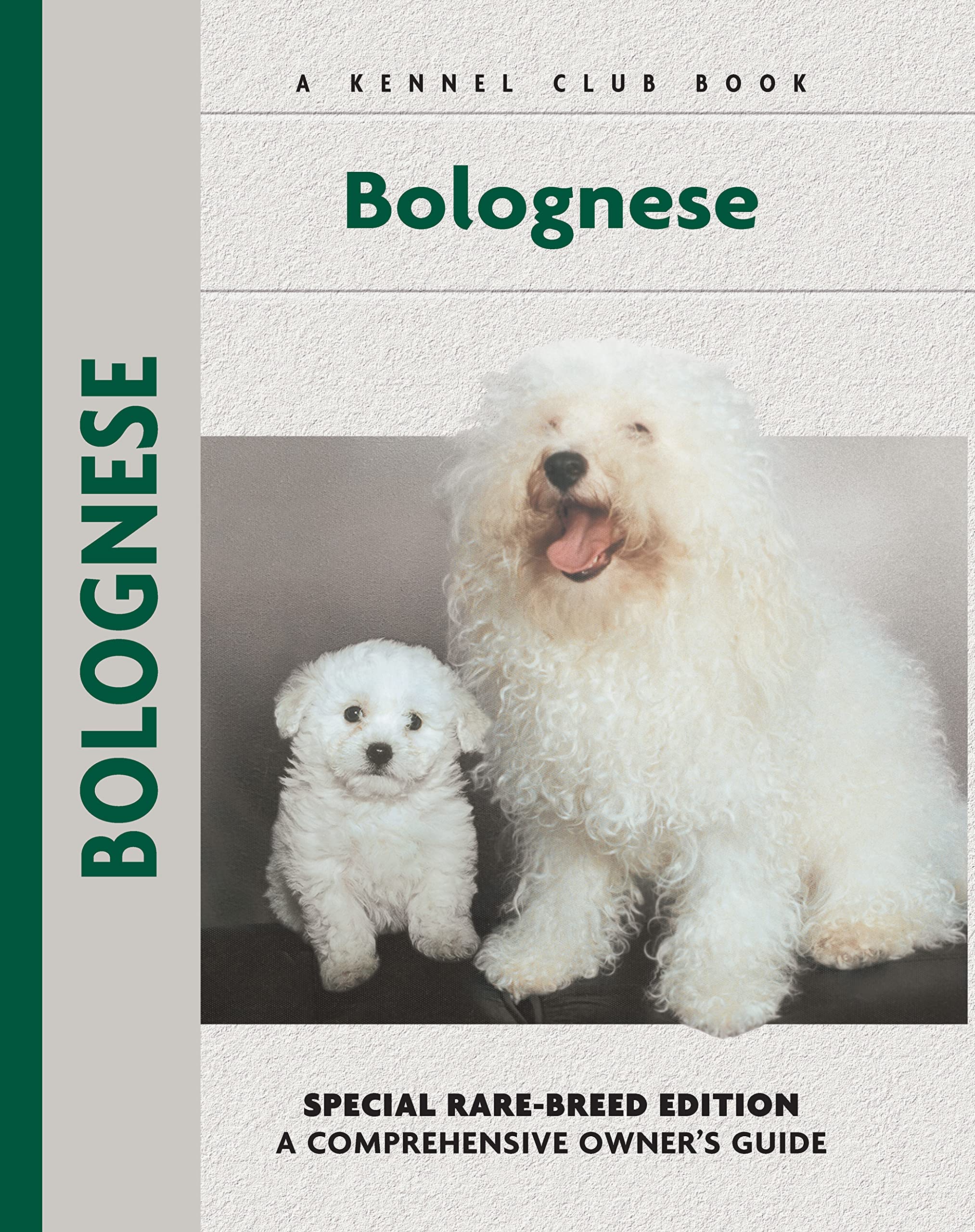 Bolognese (Comprehensive Owner'S Guide)