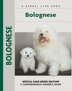 Bolognese (Comprehensive Owner'S Guide)