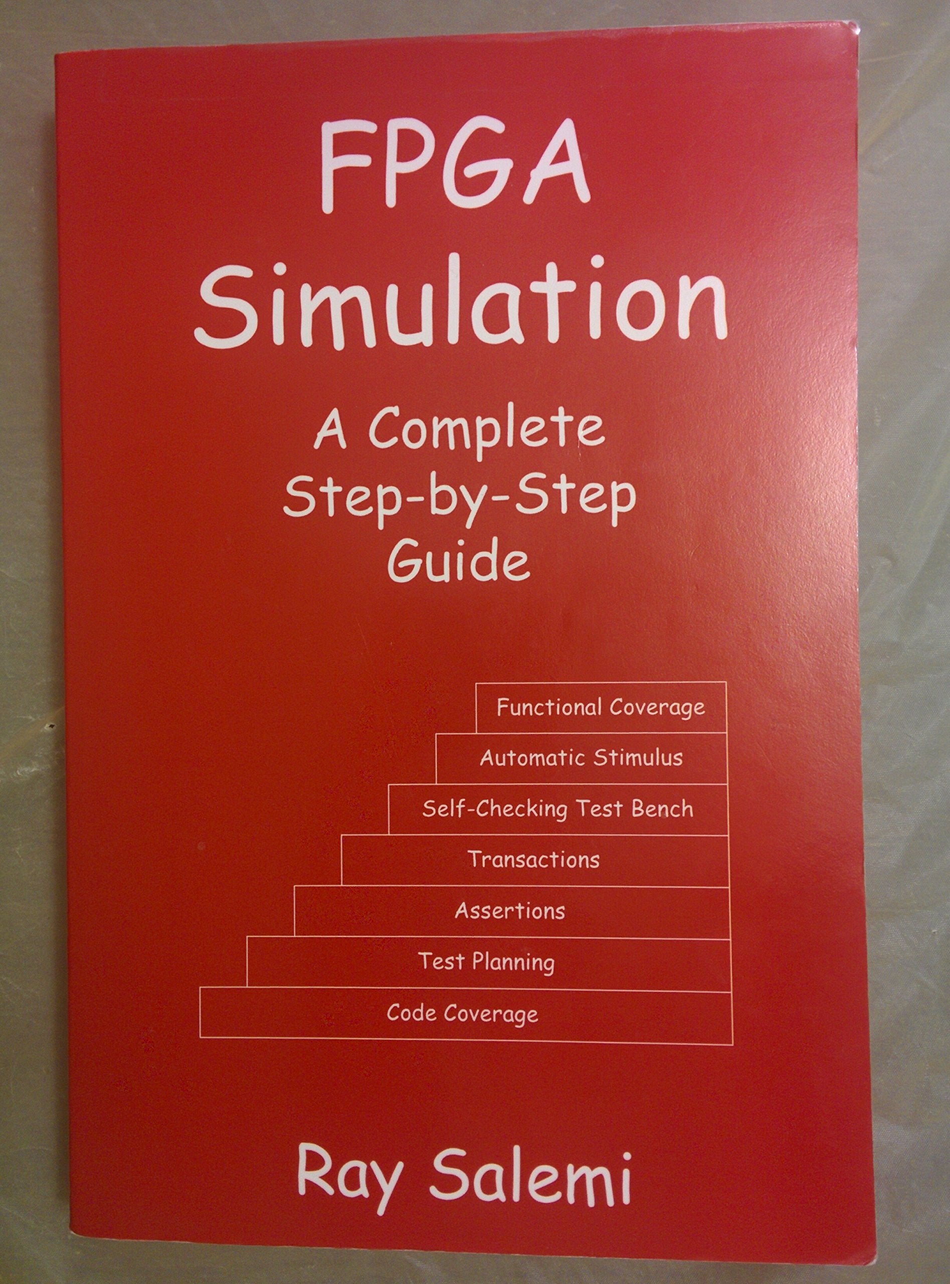 FPGA Simulation: A Complete StepbyStep Guide,Used