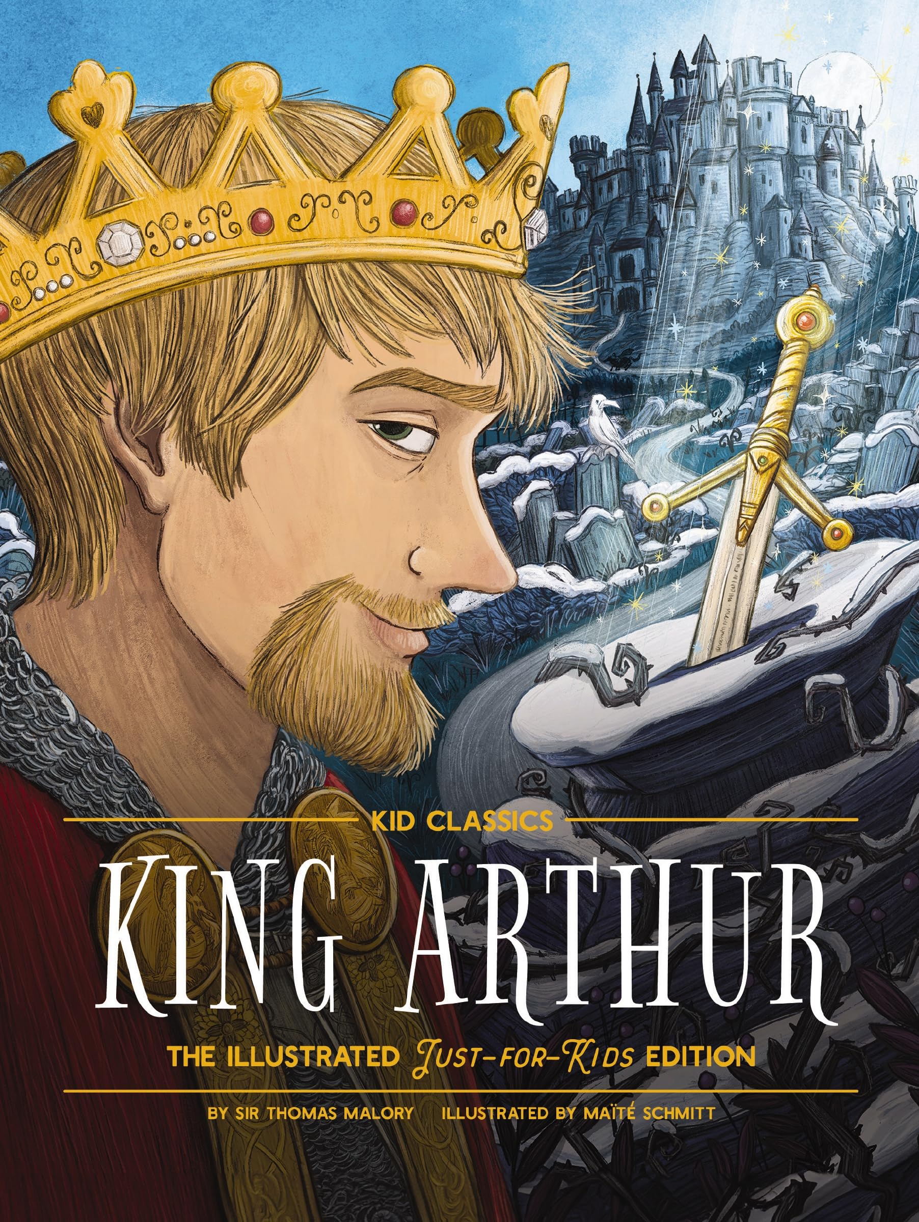 King Arthur  Kid Classics: The Illustrated Justforkids Edition,Used