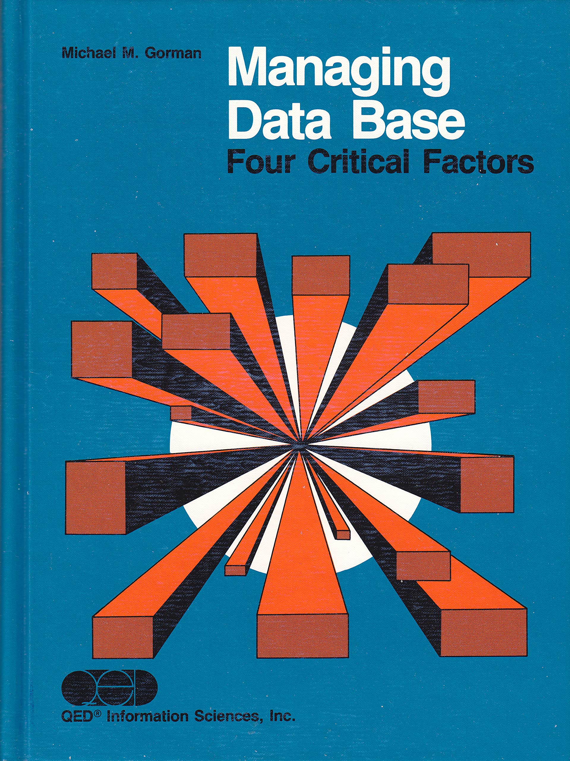 Managing Data Base: Four Critical Factors,Used