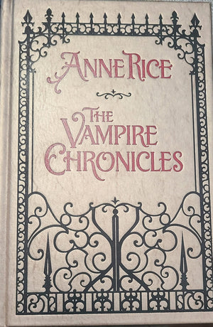 The Vampire Chronicles: Interview With A Vampire, Vampire Lestat And The Queen Of The Damned (Leatherbound Classics)