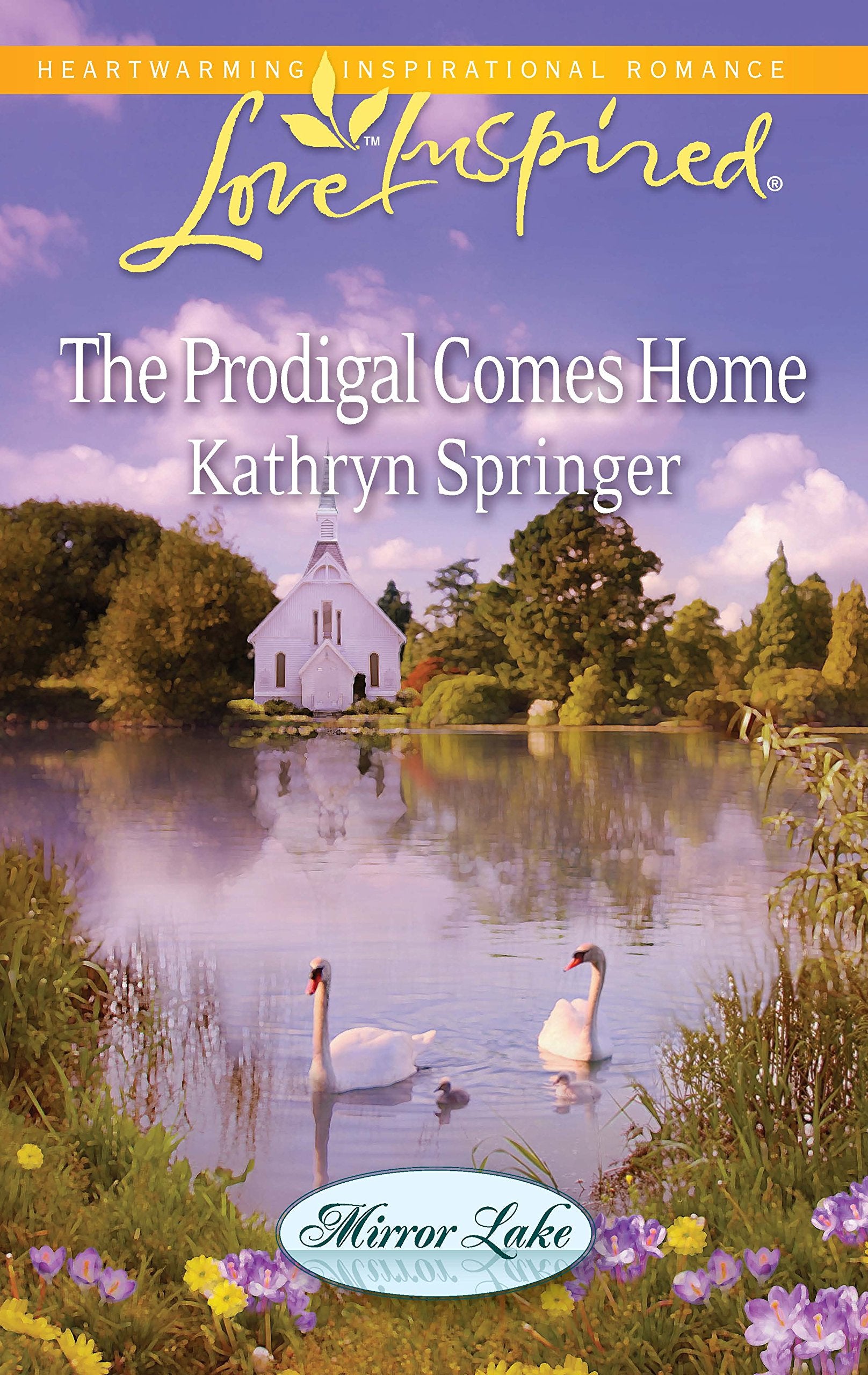 The Prodigal Comes Home (Mirror Lake, 3),Used
