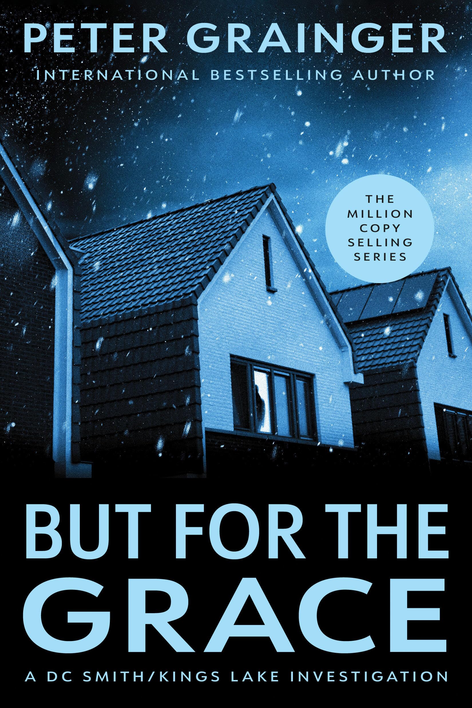 But For The Grace: A Novel (Volume 2) (A Dc Smith/Kings Lake Investigation, 2)