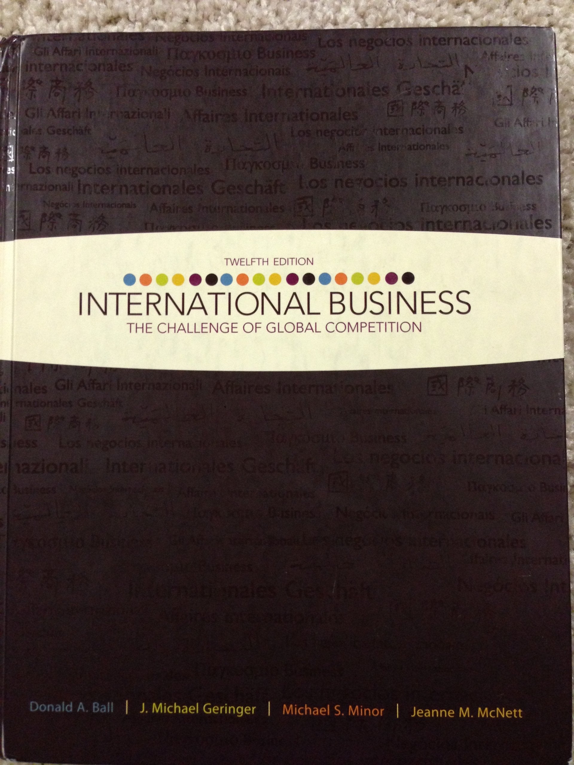 International Business: The Challenge of Global Competition w/ CESIM access card,New