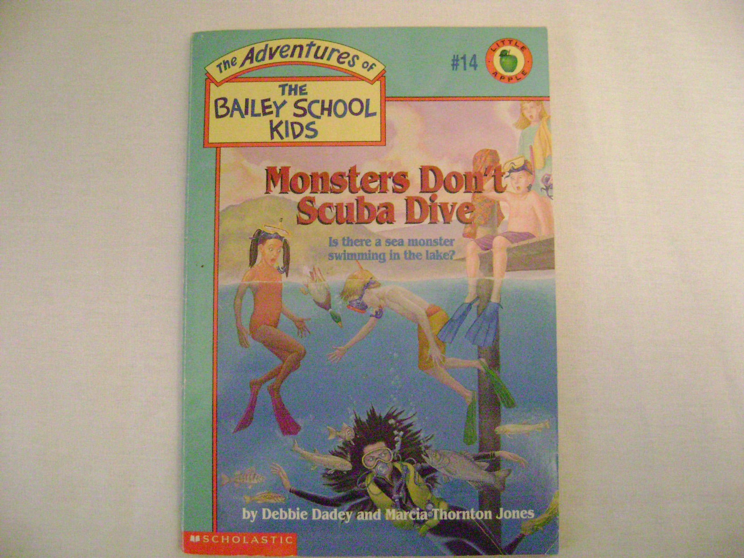 Monsters Don'T Scuba Dive (The Adventures Of The Bailey School Kids, #14),New