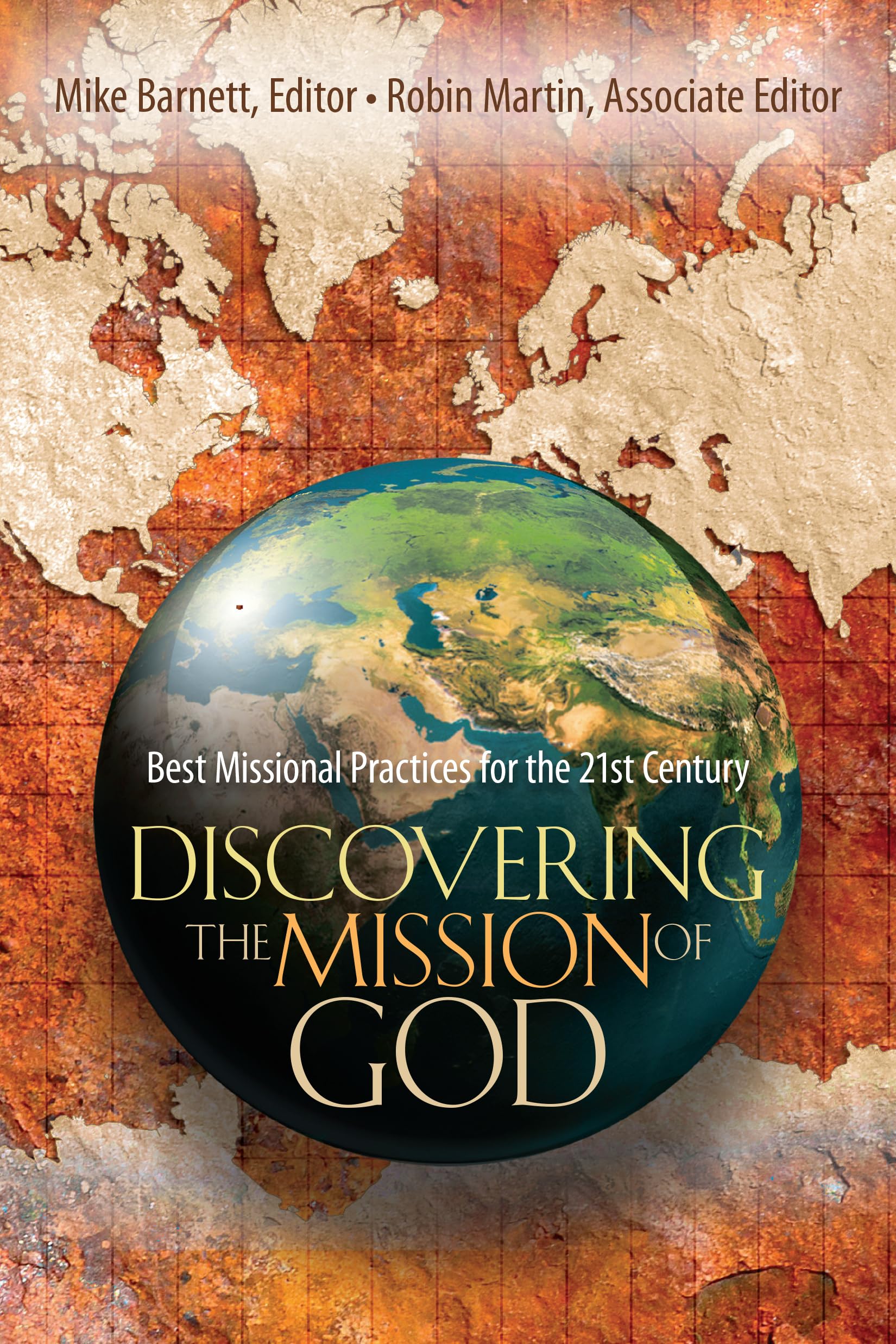 Discovering the Mission of God: Best Missional Practices for the 21st Century,Used