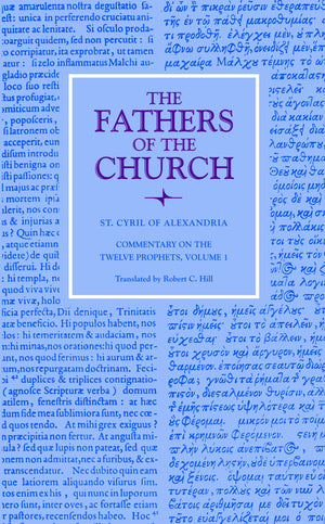 Commentary On The Twelve Prophetsvolume 1 (Fathers Of The Church Patristic Series),Used