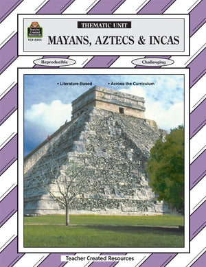 Mayans, Aztecs & Incas: Thematic Unit/ Grades 58,Used